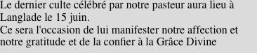 Le dernier culte célébré par