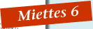  Miettes 6