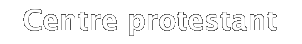 Centre protestant