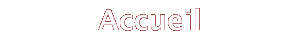 Accueil