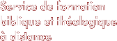 Service de formation biblique et