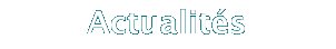 Actualités